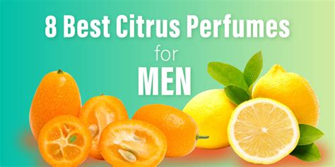 best citrus scents for men.